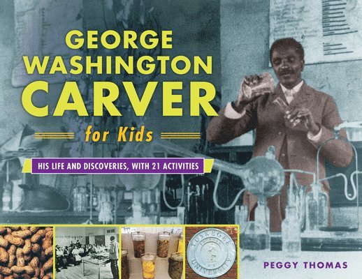 George Washington Carver for Kids 1