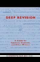 Meredith Sue Willis - Deep Revision: A Guide for Teachers, Students, and Other Writers, Häftad