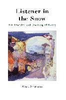 Listener in the Snow: The Practice and Teaching of Poetry 1