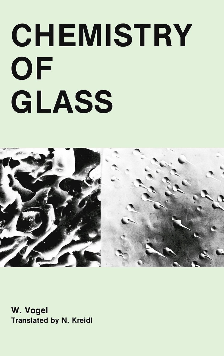 Werner Vogel, Vogel, N. Kreidl - Chemistry of Glass, Inbunden