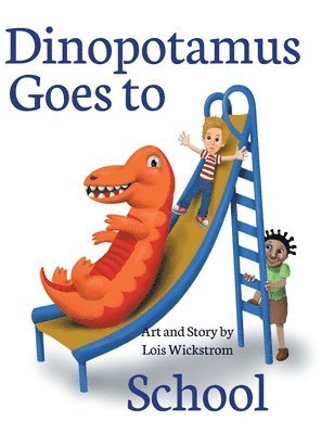 Dinopotamus Goes to School (hardcover) 1