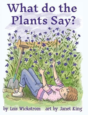 What Do the Plants Say? (hardcover 8x10) 1