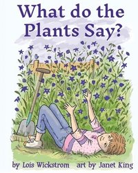 bokomslag What Do the Plants Say? (paperback 8x10)