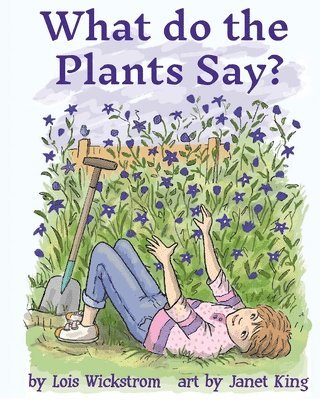 What Do the Plants Say? (paperback 8x10) 1