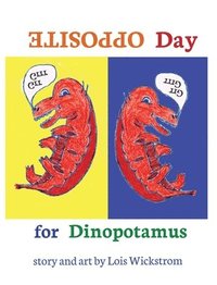 bokomslag Opposite Day for Dinopotamus (8x10 hardcover)