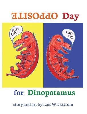 Opposite Day for Dinopotamus (8x10 hardcover) 1