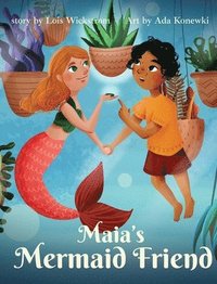 bokomslag Maia's Mermaid Friend (hardcover)