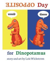 bokomslag Opposite Day for Dinopotamus (8x10 paperback)