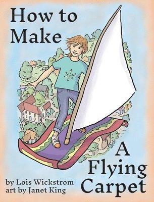 How to Make a Flying Carpet 1