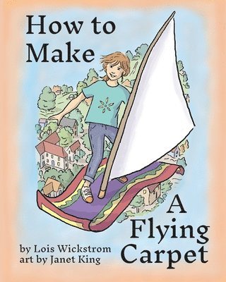 How to Make a Flying Carpet 1