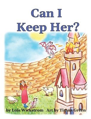 Lois Wickstrom - Can I Keep Her?, Inbunden