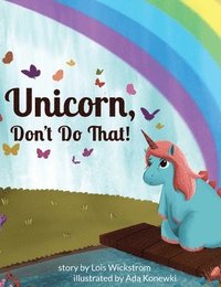 bokomslag Unicorn, Don't Do That!