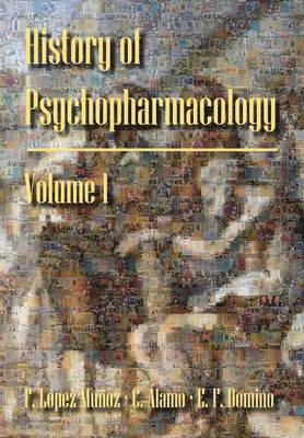 History of Psychopharmacology. the Origins of Scientificmedicine 1