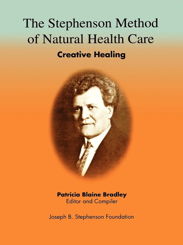 The Stephenson Method of Natural Health Care 1