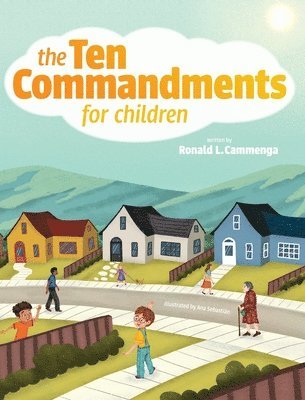 Ronald L Cammenga, Ana Sebastián, Ronald L. Cammenga, L Cammenga, Ronald - Ten Commandments for Children, Inbunden