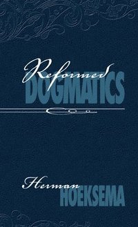 bokomslag Reformed Dogmatics (Volume 2)