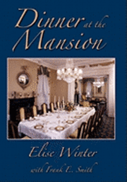 Dinner at the Mansion 1