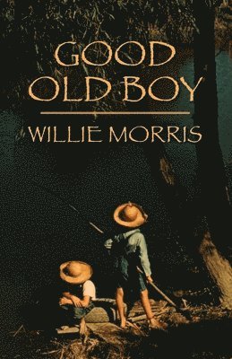 Willie Morris - Good Old Boy, Häftad