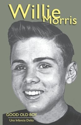 Willie Morris - Good Old Boy, Häftad