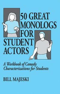 bokomslag 50 Great Monologs for Student Actors