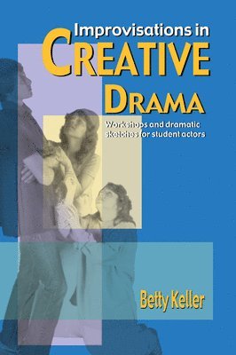 Improvisations in Creative Drama 1
