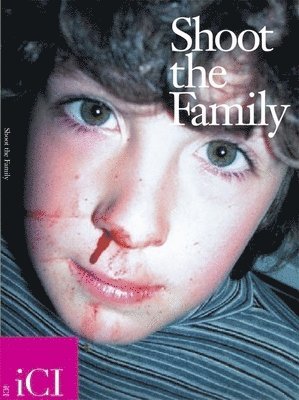 Ralph Rugoff - Shoot the Family, Häftad