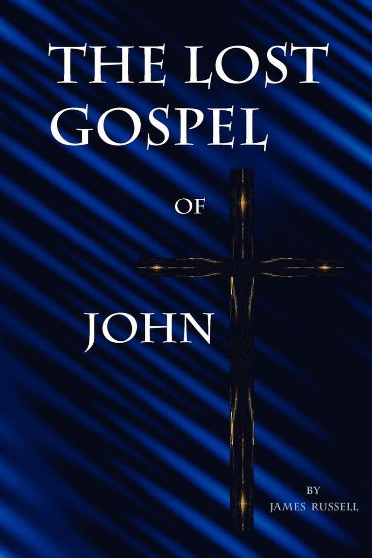 The Lost Gospel of John 1