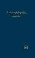 bokomslag Tradition and Renewal in "La gloria de don Ramiro"