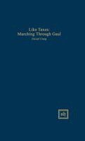 David Craig - Like Taxes: Marching Through Gaul, Inbunden