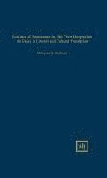 bokomslag Lucian of Samosata in the Two Hesperias: An Essay in Literary and Cultural Translation