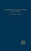 Henry Thurston-Griswold - El idealismo sintetico de don Juan Valera: teoria y practica, Inbunden