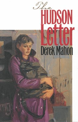 Derek Mahon - The Hudson Letter, Inbunden