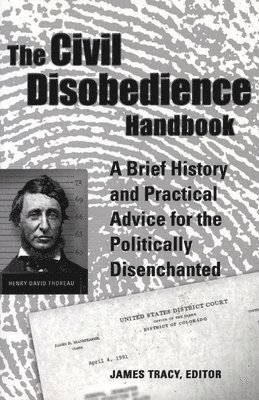 James Tracy, Jennifer Joseph - Civil Disobedience Handbook, Häftad