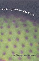 Splinter Factory