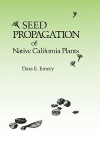 bokomslag Seed Propagation of Native California Plants