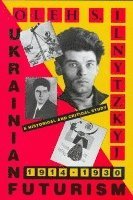 bokomslag Ukrainian Futurism, 19141930