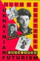 Ukrainian Futurism, 1914-1930 1