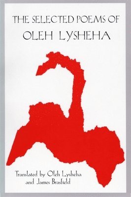 Oleh Lysheha - Selected Poems of Oleh Lysheha, Häftad
