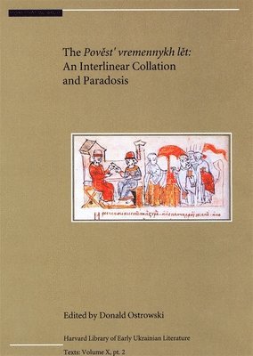 Donald Ostrowski, David Birnbaum, Horace Gray Lunt - Pověst’ vremennykh lět, Inbunden