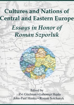 Zvi Gitelman, Lubomyr A. Hajda, John-Paul Himka, Roman Solchanyk - Cultures and Nations of Central and Eastern Europe, Häftad