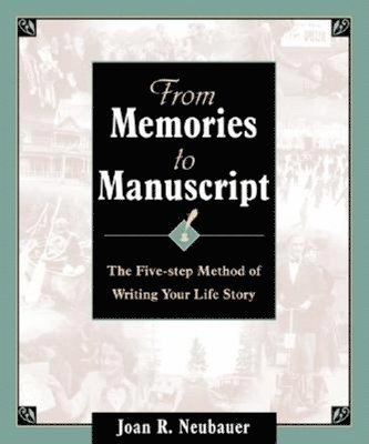 From Memories to Manuscript