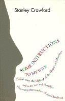 Stanley Crawford, Crawford Stanley, StanleyCrawford - Some Instructions to My Wife, Häftad
