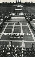 Claude Ollier - Disconnection, Inbunden