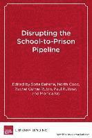 bokomslag Disrupting the School-to-Prison Pipeline
