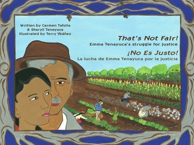 bokomslag That's Not Fair! / ¡No Es Justo!: Emma Tenayuca's Struggle for Justice/La Lucha de Emma Tenayuca Por La Justicia