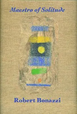 Robert Bonazzi - Maestro of Solitude, Häftad. Tillgänglighet: Tillfälligt slut