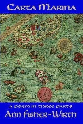 Carta Marina: A Poem in Three Parts