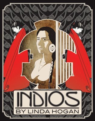Linda Hogan - Indios: A Poem... a Performance, Inbunden