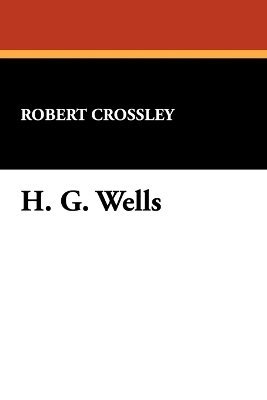Robert Crossley - H.G.Wells, Häftad