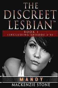 bokomslag The Discreet Lesbian: Mandy BooK 1: (Includes Episodes 1-4)